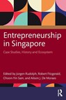 Entrepreneurship in Singapore - Jurgen (Murdoch University Rudolph ; Robert (Royal Holloway Fitzgerald ; Choon-Yin Sam - 9781032955148