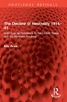 The Decline of Neutrality 1914–41 - Nils Ørvik - 9781032955810