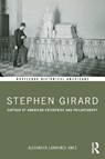 Stephen Girard - Alexander Lawrence Ames - 9781032956794