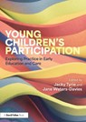 Young Children’s Participation - Jacky Tyrie ; Jane (University of Wales Trinity Saint David Waters-Davies - 9781032961460