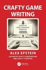 Crafty Game Writing - Alex Epstein - 9781032963150
