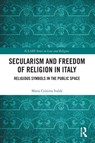 Secularism and Freedom of Religion in Italy - Maria Cristina Ivaldi - 9781032968544