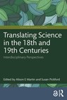 Translating Science in the 18th and 19th Centuries - Alison E Martin ; Susan Pickford - 9781032972305