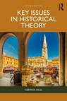 Key Issues in Historical Theory - Herman (Leiden University Paul - 9781032974637
