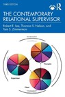 The Contemporary Relational Supervisor - Robert E. (Florida State University Lee ; Thorana S. (Utah State University Nelson ; Toni S. Zimmerman - 9781032976204