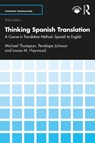 Thinking Spanish Translation - Michael (University of Durham Thompson ; Penelope Johnson ; Louise M. Haywood - 9781032976358
