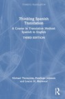 Thinking Spanish Translation - Michael (University of Durham Thompson ; Penelope Johnson ; Louise M. Haywood - 9781032976365