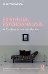 Existential Psychoanalysis - M. Guy Thompson - 9781032977867