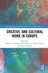 Creative and Cultural Work in Europe - Bard Kleppe ; Jaka Primorac ; Miikka Pyykkonen - 9781032978130