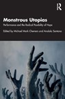 Monstrous Utopias - Michael Mark (UC Santa Cruz Chemers ; Analola Santana - 9781032986036