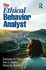 The Ethical Behavior Analyst - Zachary A. Stevens ; Jon S. (Florida State University Bailey ; Mary R. (Behavior Management Consultants Burch - 9781032988849