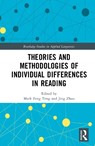 Theories and Methodologies of Individual Differences in Reading - Mark (Macao Polytechnic University Feng Teng ; Jing Zhou - 9781032989464