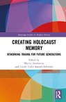 Creating Holocaust Memory - Martin (Finkler Institute of Holocaust Research Herskovitz ; Judith Tydor (Bar-Ilan University Baumel-Schwartz - 9781032990293