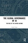 The Global Governance of AI - Kinfe Yilma - 9781032993287