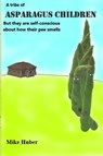 A Tribe Asparagus Children - Mike Huber - 9781034223702