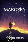 Margery - Georg Ebers - 9781034845751