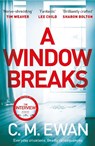 A Window Breaks - C. M. Ewan - 9781035002351