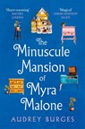 The Minuscule Mansion of Myra Malone - Audrey Burges - 9781035009251