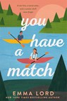 You Have A Match - Emma Lord - 9781035009749