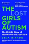 The Lost Girls of Autism - Gina Rippon - 9781035011643