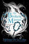 The Broken Mirror - Melissa de la Cruz - 9781035013241