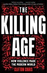 The Killing Age - Clifton Crais - 9781035013425
