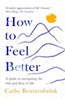 How to Feel Better - Cathy Rentzenbrink - 9781035014255