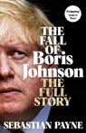 The Fall of Boris Johnson - Sebastian Payne - 9781035016587
