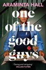 One of the Good Guys - Araminta Hall - 9781035018130
