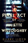 The Final Act of Juliette Willoughby - Ellery Lloyd - 9781035020805