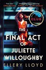 The Final Act of Juliette Willoughby - Ellery Lloyd - 9781035020829