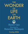 The Wonder of Life on Earth - Henry Gee - 9781035024247