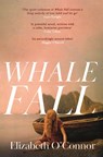 Whale Fall - Elizabeth O'Connor - 9781035024735