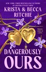Dangerously Ours - Krista Ritchie ; Becca Ritchie - 9781035025145