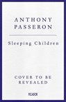 Sleeping Children - Anthony Passeron - 9781035026517