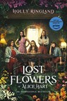 The Lost Flowers of Alice Hart - Holly Ringland - 9781035027989