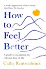How to Feel Better - Cathy Rentzenbrink - 9781035029136