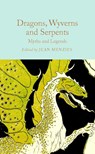 Dragons, Wyverns and Serpents: Myths and Legends - Jean Menzies - 9781035031627