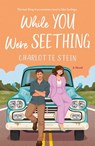 While You Were Seething - Charlotte Stein - 9781035038190