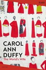 The World's Wife - Carol Ann Duffy DBE - 9781035038541