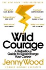 Wild Courage - Jenny Wood - 9781035038695