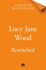 Rewitched - Lucy Jane Wood - 9781035045457