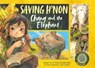 Saving H'non – Chang and the Elephant - Nguyen Thi Thu Trang - 9781035047505