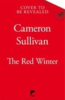 The Red Winter - Cameron Sullivan - 9781035047567