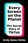 Every Screen on the Planet - Emily Baker-White - 9781035049271