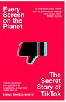 Every Screen on the Planet - Emily Baker-White - 9781035049288