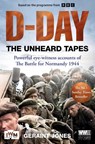 D-Day: The Unheard Tapes - Geraint Jones - 9781035049677