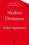 Modern Divination - Isa Agajanian - 9781035050017