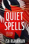 Quiet Spells - Isa Agajanian - 9781035050055
