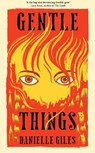 Gentle Things - Danielle Giles - 9781035051274
